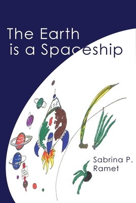 The Earth Is a Spaceship: Sabrina Ramet's wackiest, wittiest, and wildest verses by Sabrina P. Ramet