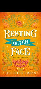 Resting Witch Face by Juliette Cross