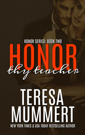 Honor Thy Teacher by Teresa Mummert