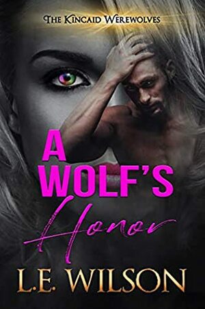 A Wolf's Honor by L.E. Wilson