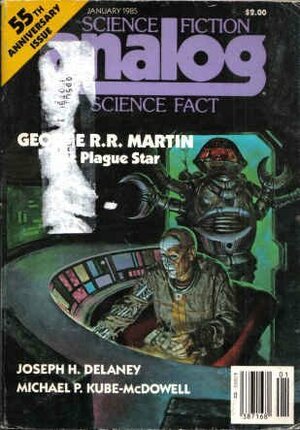 Analog Science Fiction and Fact, January 1985 by Stanley Schmidt, Michael P. Kube-McDowell, Stephen L. Burns, Joseph H. Delaney, Don Sakers, George R.R. Martin, John Gribbin