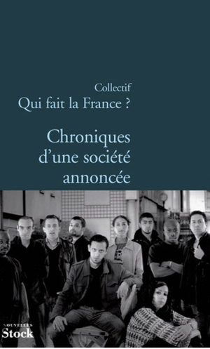 Chronique d'une société annoncée  by Qui fait la France ?