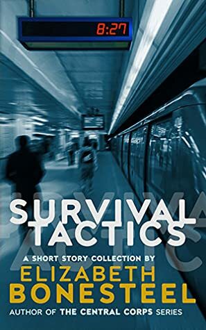 Survival Tactics by Elizabeth Bonesteel