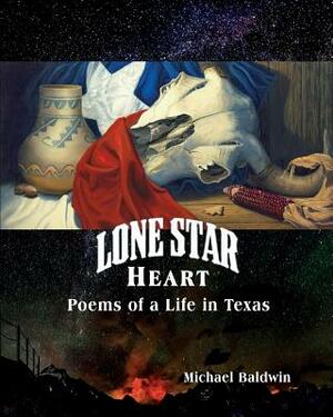 Lone Star Heart by Michael Baldwin