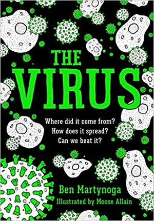 The Virus by Ben Martynoga