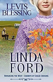 Levi's Blessing: Cowboys of Coulee Crossing by Linda Ford