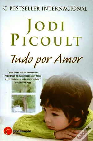 Tudo por Amor by Jodi Picoult