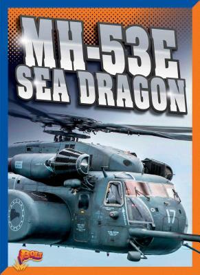 Mh-53e Sea Dragon by Megan Cooley Peterson