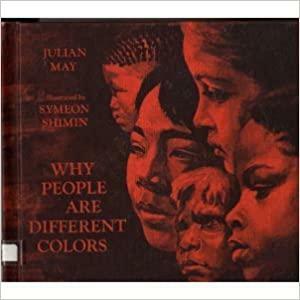 Why People are Different Colors by Julian May