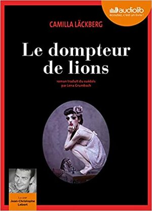 Le Dompteur de Lions: Livre Audio 2cd MP3 by Camilla Läckberg