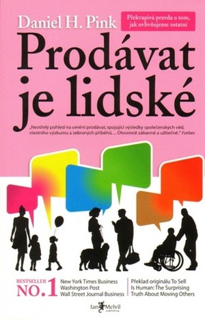 Prodávat je lidské by Daniel H. Pink