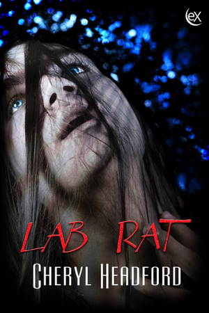 Lab Rat by Cheryl Headford