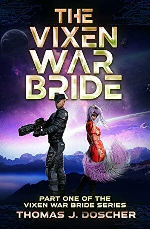 The Vixen War Bride by Thomas Doscher