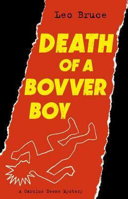 Death of a Bovver Boy: A Carolus Deene Mystery by Leo Bruce