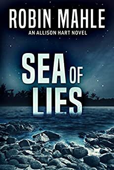 Sea of Lies by Robin Mahle