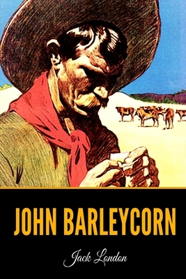 John Barleycorn by Jack London