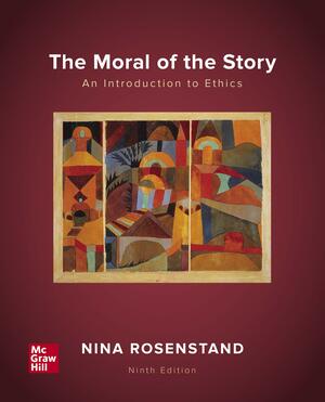 The Moral of the Story: An Introduction to Ethics by Nina Rosenstand