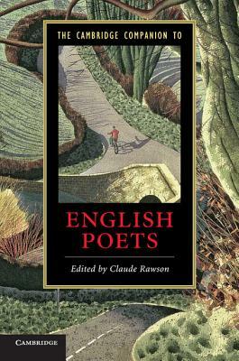 The Cambridge Companion to English Poets by Claude Rawson