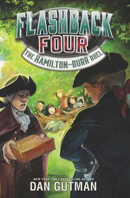 The Hamilton-Burr Duel by Dan Gutman