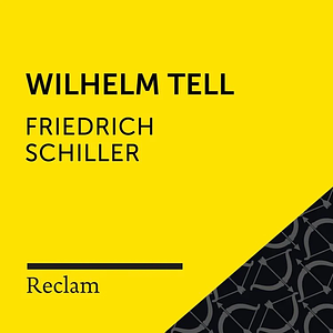 Wilhelm Tell by Friedrich Schiller