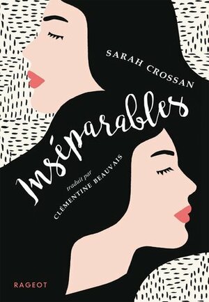 Inséparables by Sarah Crossan