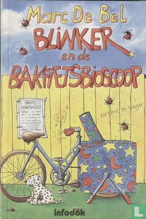 Blinker en de Bakfietsbioscoop by Marc de Bel