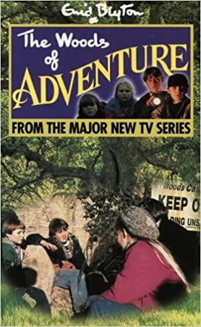 The Woods of Adventure by Helen Wire, Enid Blyton