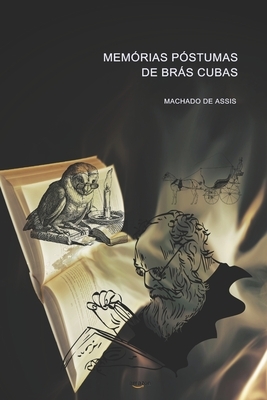 Memórias Póstumas de Brás Cubas by Machado de Assis