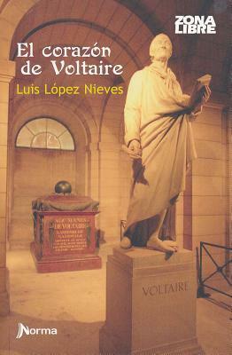 El Coraz�n de Voltaire by Luis López Nieves