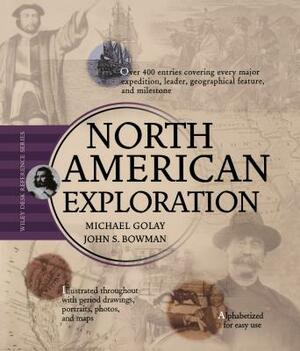 North American Exploration by John S. Bowman, Michael Golay