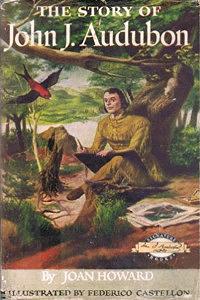 The Story Of John J. Audubon by Joan Howard
