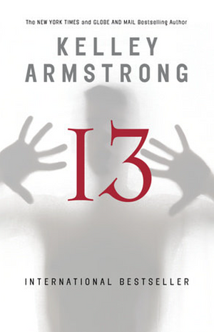 Thirteen by Kelley Armstrong