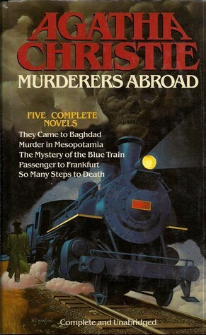 Murderers Abroad: Five Complete Novels by Agatha Christie