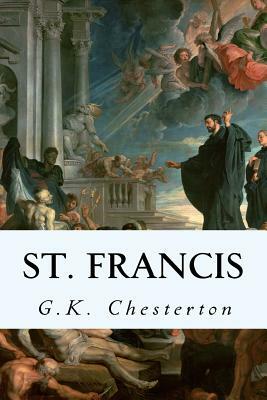 St. Francis by G.K. Chesterton