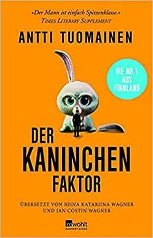 Der Kaninchen-Faktor by Antti Tuomainen