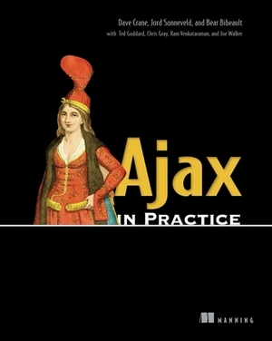 Ajax in Practice by Dave Crane, Dave, Jord Sonneveld