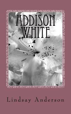 Addison White by Lindsay Anderson