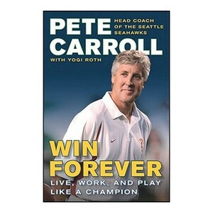 Win Forever by Kristoffer Garin, Pete Carroll, Yogi Roth