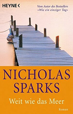 Weit wie das Meer by Nicholas Sparks