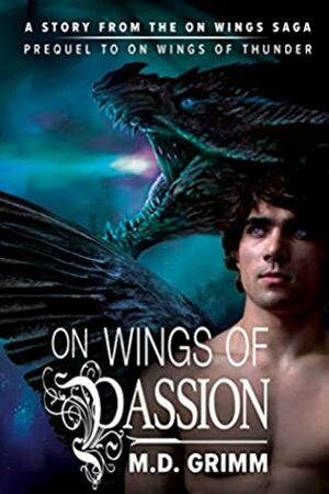 On Wings of Passion by M.D. Grimm