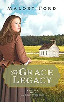 The Grace Legacy by Malory Ford