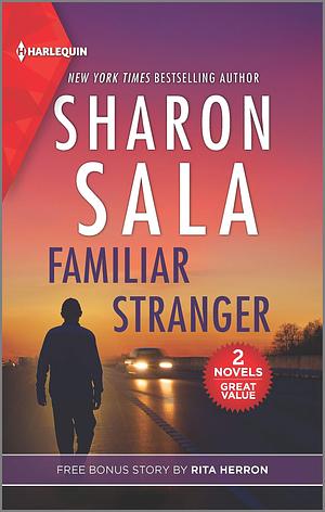 Familiar Stranger / Collecting Evidence by Sharon Sala, Sharon Sala, Rita Herron