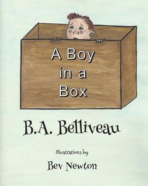 A Boy in A Box by B. a. Belliveau