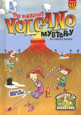 The Voracious Volcano Mystery by Carole Marsh