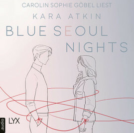 Blue Seoul Nights by Kara Atkin