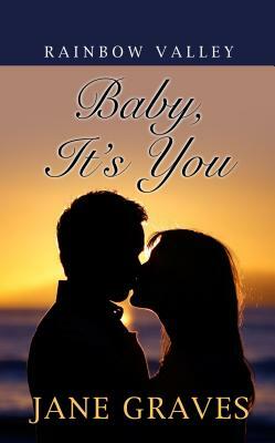 Baby, It's You by Jane Graves