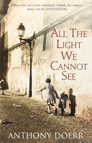 All the Light We Cannot See by Anthony Doerr