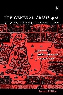 The General Crisis of the Seventeenth Century by Geoffrey Parker