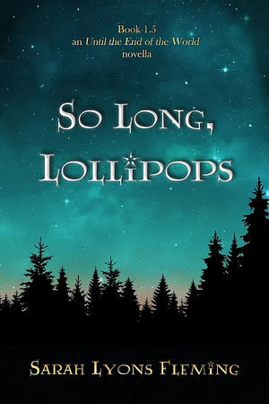 So Long, Lollipops by Sarah Lyons Fleming