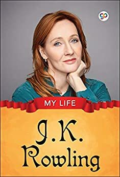 My Life : J.K. Rowling by General Press